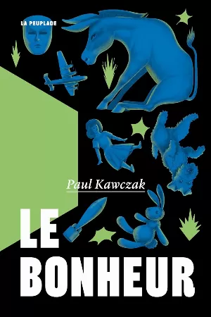 Paul Kawczak – Le Bonheur